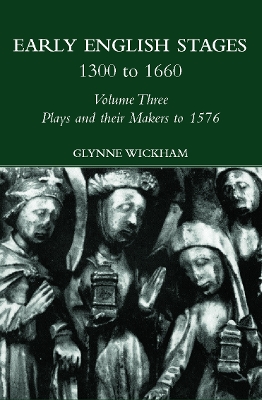 Plays and their Makers up to 1576 book