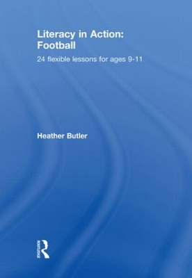 Literacy in Action: Football by Aulay MacKenzie