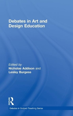 Debates in Art and Design Education book