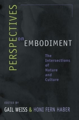 Perspectives on Embodiment by Gail Weiss