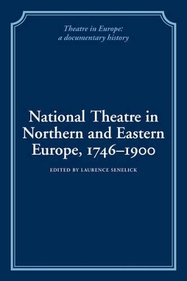 National Theatre in Northern and Eastern Europe, 1746-1900 book