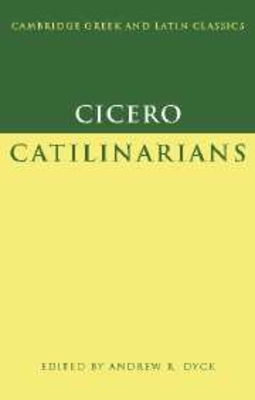 Cicero: Catilinarians by Marcus Tullius Cicero