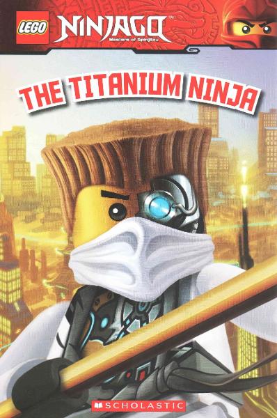 Titanium Ninja (Lego Ninjago: Reader) book