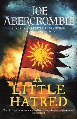 A Little Hatred: Book One by Joe Abercrombie