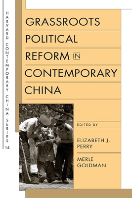 Grassroots Political Reform in Contemporary China book