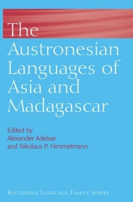 Austronesian Languages of Asia and Madagascar book