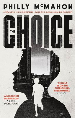 The The Choice - for young readers by Philly McMahon