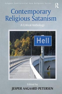 Contemporary Religious Satanism: A Critical Anthology by Jesper Aagaard Petersen
