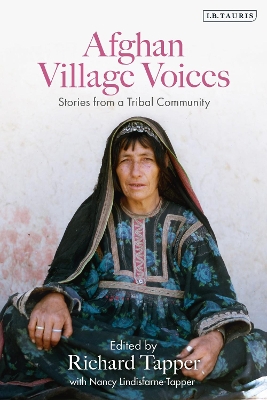Afghan Village Voices: Stories from a Tribal Community by Richard Tapper