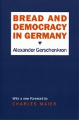 Bread and Democracy in Germany book