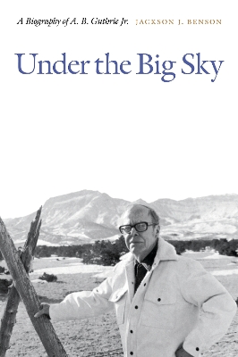 Under the Big Sky by Jackson J. Benson