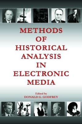 Methods of Historical Analysis in Electronic Media by Donald G. Godfrey