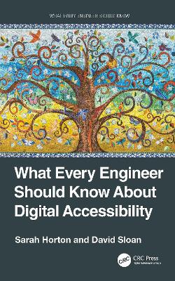 What Every Engineer Should Know About Digital Accessibility by Sarah Horton