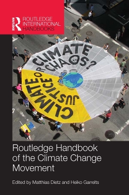 Routledge Handbook of the Climate Change Movement by Matthias Dietz