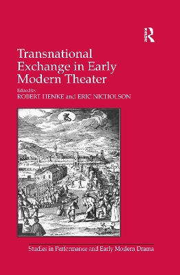 Transnational Exchange in Early Modern Theater by Eric Nicholson