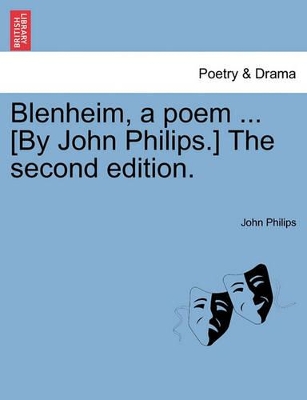 Blenheim, a Poem ... [by John Philips.] the Second Edition. book