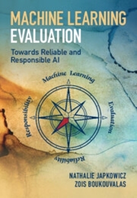 Machine Learning Evaluation: Towards Reliable and Responsible AI book