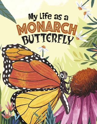 My Life as a Monarch Butterfly book