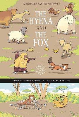 The Hyena and the Fox: A Somali Graphic Folktale by Mariam Mohamed