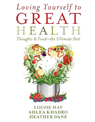 Loving Yourself to Great Health book