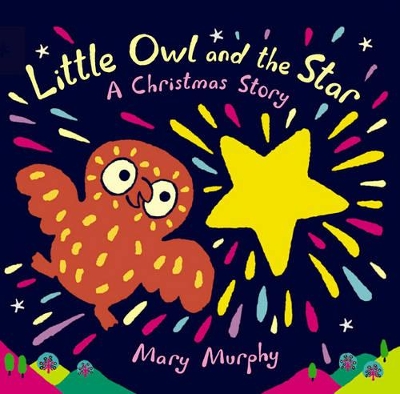 Little Owl And The Star Board Book by Murphy Mary