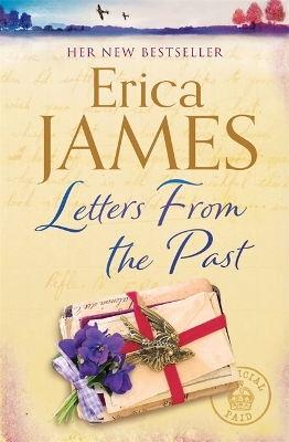 Letters From the Past: The bestselling family drama of secrets and second chances by Erica James