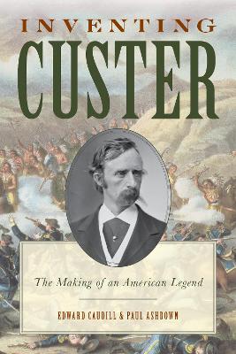 Inventing Custer book