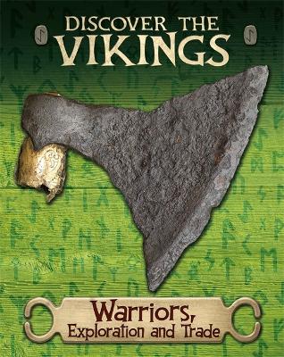 Discover the Vikings: Warriors, Exploration and Trade book