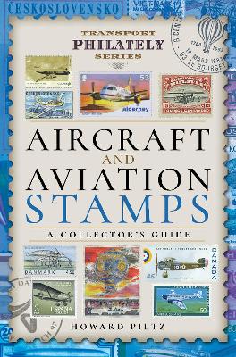 Aircraft and Aviation Stamps: A Collector's Guide book