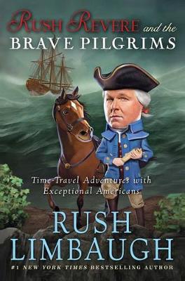 Rush Revere and the Brave Pilgrims book