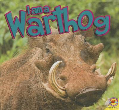 I Am a Warthog by Alexis Roumanis