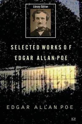 Selected Works of Edgar Allan Poe book