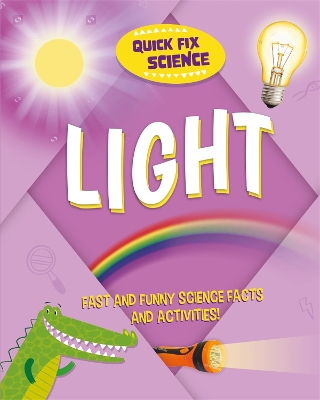 Quick Fix Science: Light book