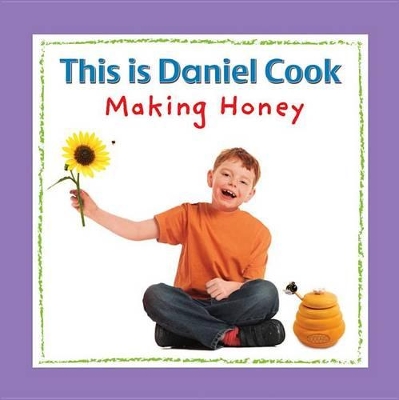 This is Daniel Cook Making Honey book