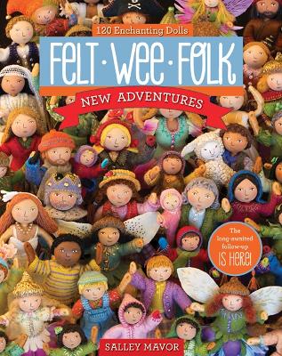 Felt Wee Folk - New Adventures book