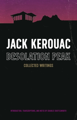 Desolation Peak: Collected Writings book