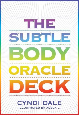 The Subtle Body Oracle Deck and Guidebook by Cyndi Dale