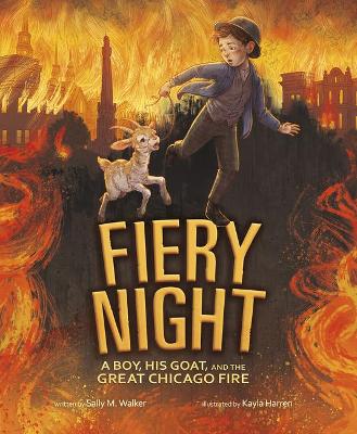 Fiery Night: A Boy, His Goat, and the Great Chicago Fire book