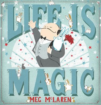 Life is Magic by Meg McLaren