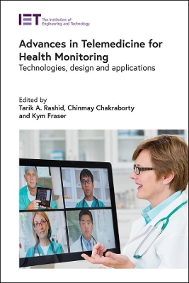 Advances in Telemedicine for Health Monitoring: Technologies, design and applications book