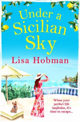 Under An Italian Sky: Escape to beautiful Italy with bestseller Lisa Hobman book