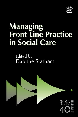 Managing Front Line Practice in Social Care book