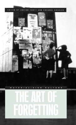 The Art of Forgetting by Adrian Forty