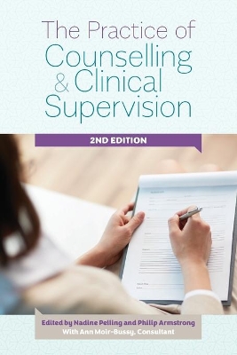 Practice of Counselling and Clinical Supervision Expanded Edition book