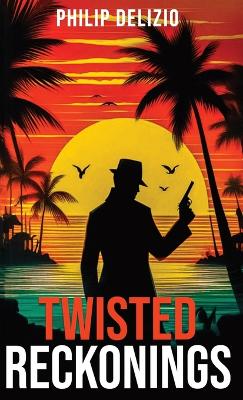 Twisted Reckonings book