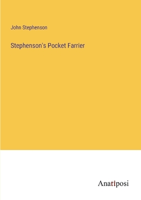 Stephenson's Pocket Farrier by John Stephenson