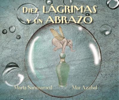 Diez lágrimas y un abrazo (Ten Tears and one Embrace) book