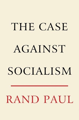 The Case Against Socialism book