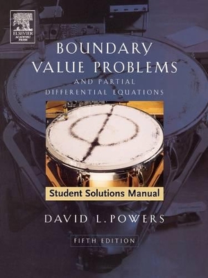 Student Solutions Manual to Boundary Value Problems by David L. Powers