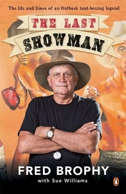 Last Showman: The life and times of an Outback tent-boxing legend book